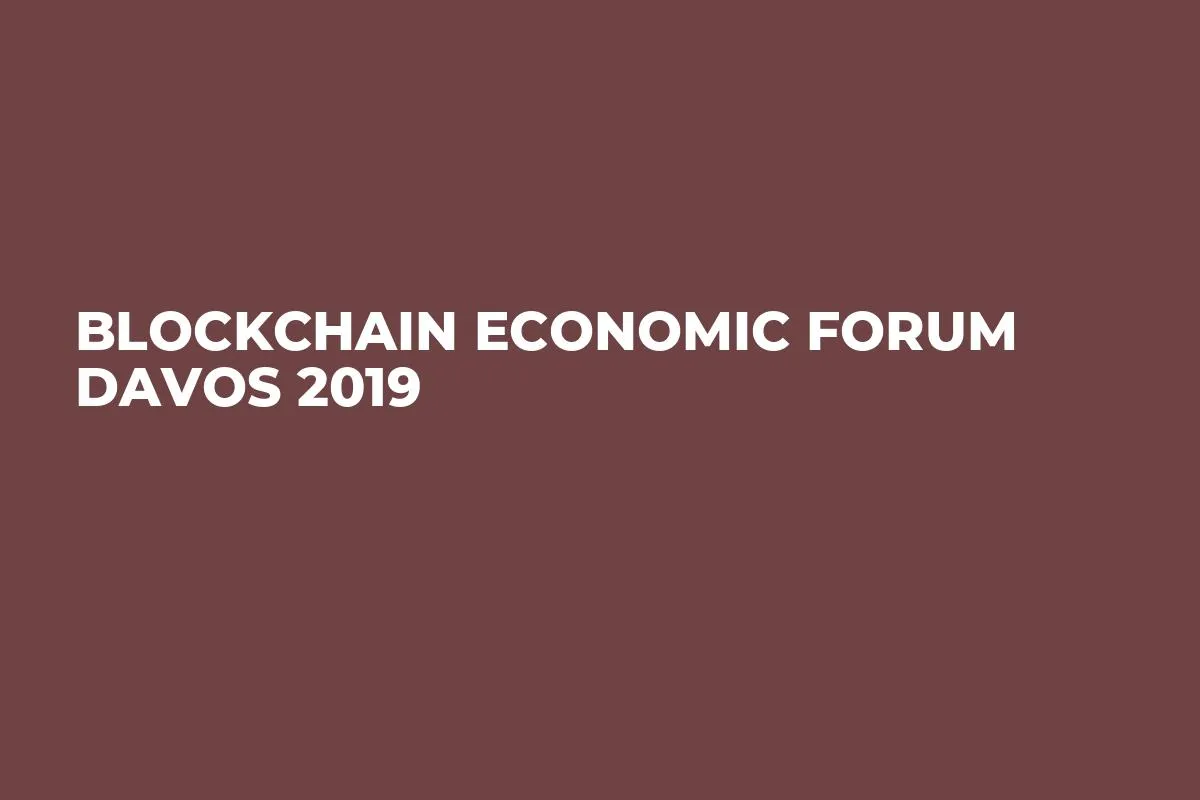 Blockchain Economic Forum Davos 2019