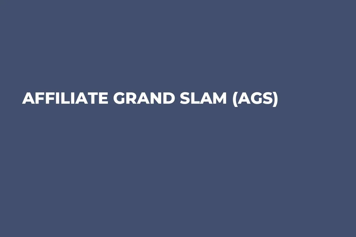 Affiliate Grand Slam (AGS)