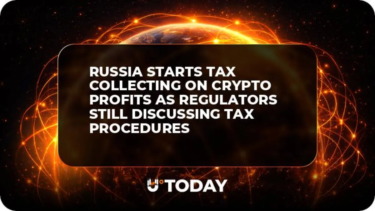Russia Starts Tax Collecting on Crypto Profits as Regulators Still Discussing Tax Procedures