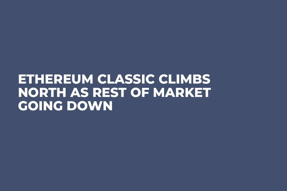 Ethereum Classic Climbs North as Rest of Market Going Down