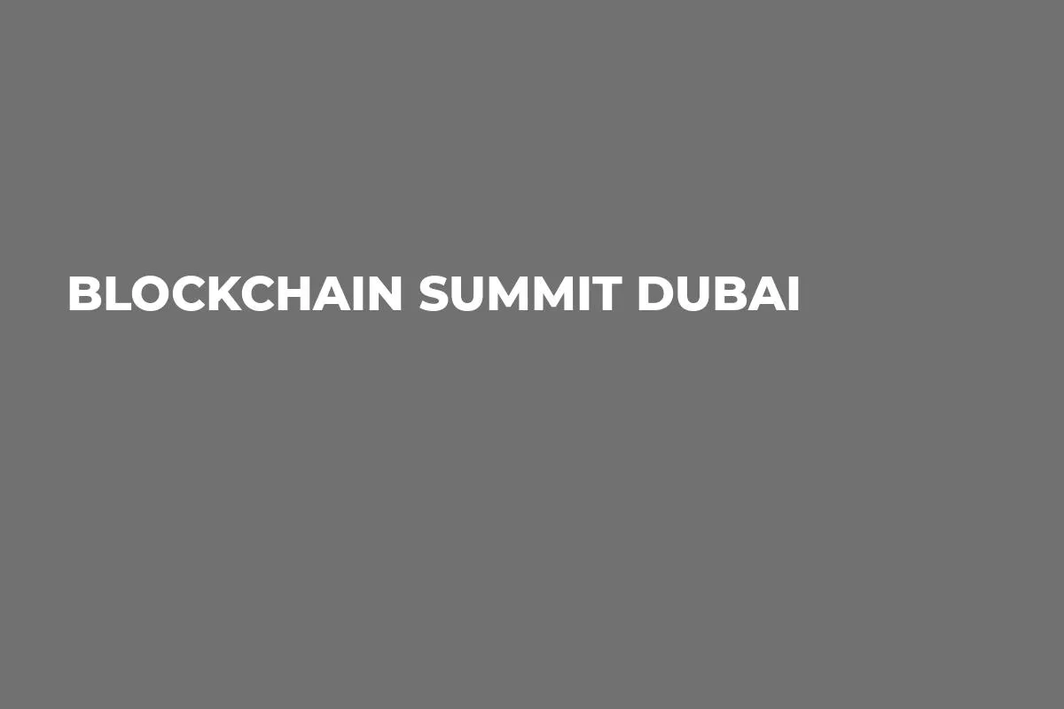 Blockchain Summit Dubai