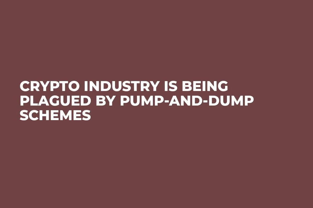 Crypto Industry Is Being Plagued By Pump-and-Dump Schemes