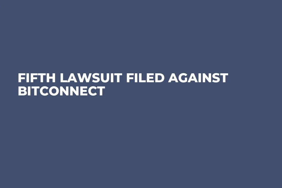 Fifth Lawsuit Filed Against BitConnect