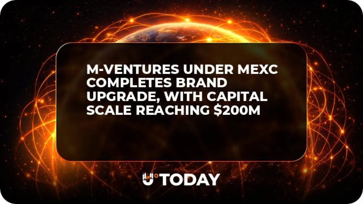 M-Ventures Under MEXC Completes Brand Upgrade, With Capital Scale Reaching $200M