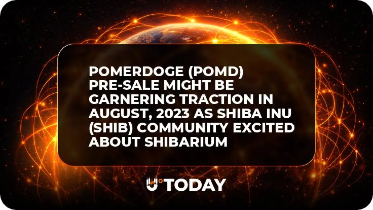 Pomerdoge (POMD) Pre-Sale Might be Garnering Traction in August, 2023 as Shiba Inu (SHIB) Community Excited about Shibarium