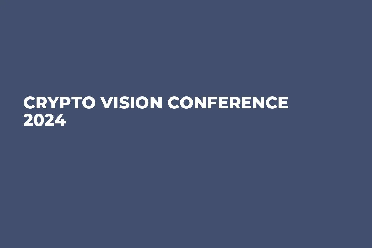 Crypto Vision Conference 2024