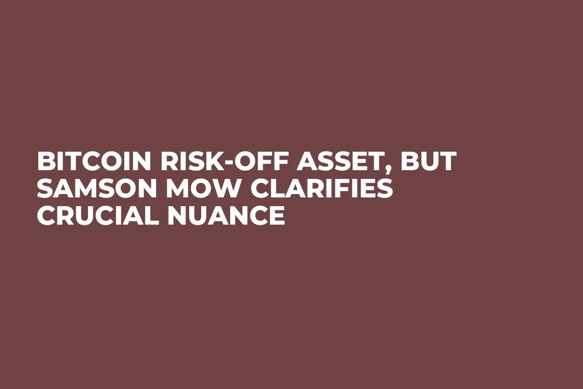 Bitcoin Risk-Off Asset, But Samson Mow Clarifies Crucial Nuance