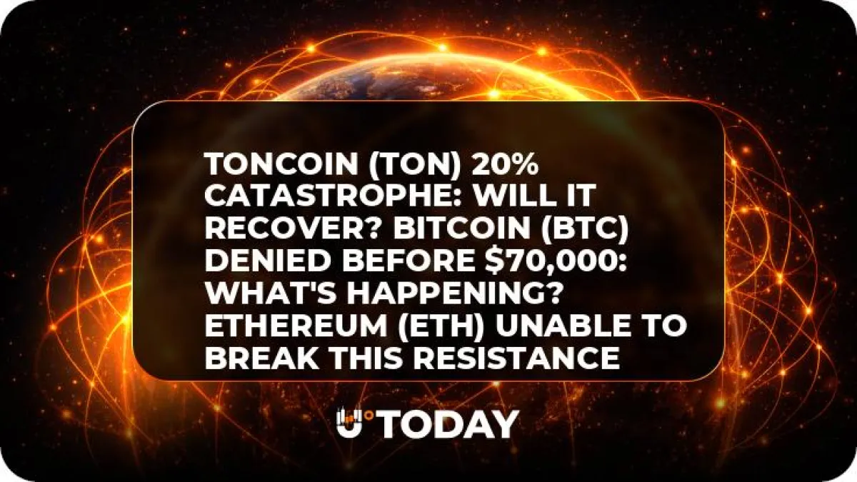 Toncoin (TON) 20% Catastrophe: Will It Recover? Bitcoin (BTC) Denied Before $70,000: What's Happening? Ethereum (ETH) Unable to Break This Resistance