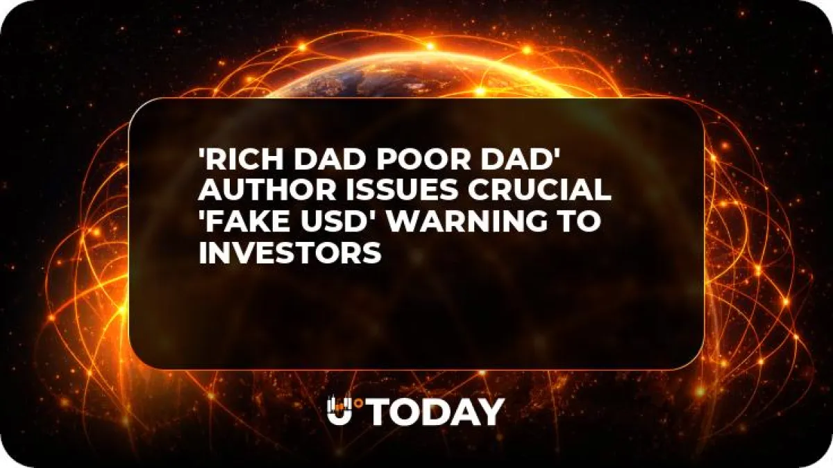 'Rich Dad Poor Dad' Author Issues Crucial 'Fake USD' Warning to Investors