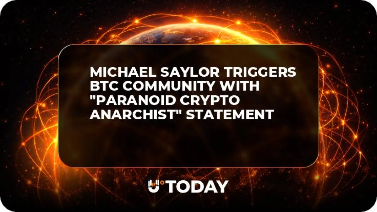 Michael Saylor Triggers BTC Community with "Paranoid Crypto Anarchist" Statement