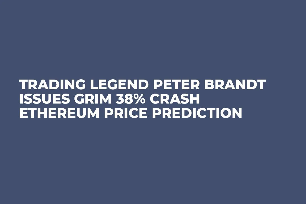 Trading Legend Peter Brandt Issues Grim 38% Crash Ethereum Price Prediction