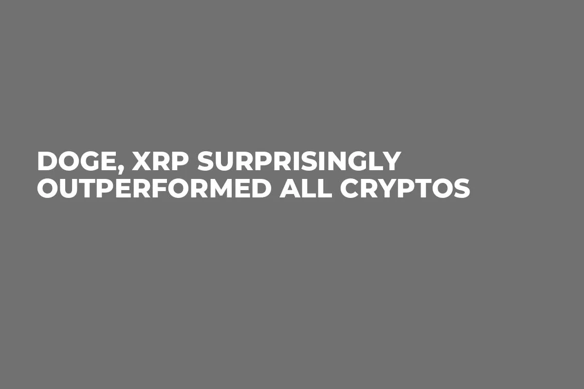 DOGE, XRP Surprisingly Outperformed All Cryptos