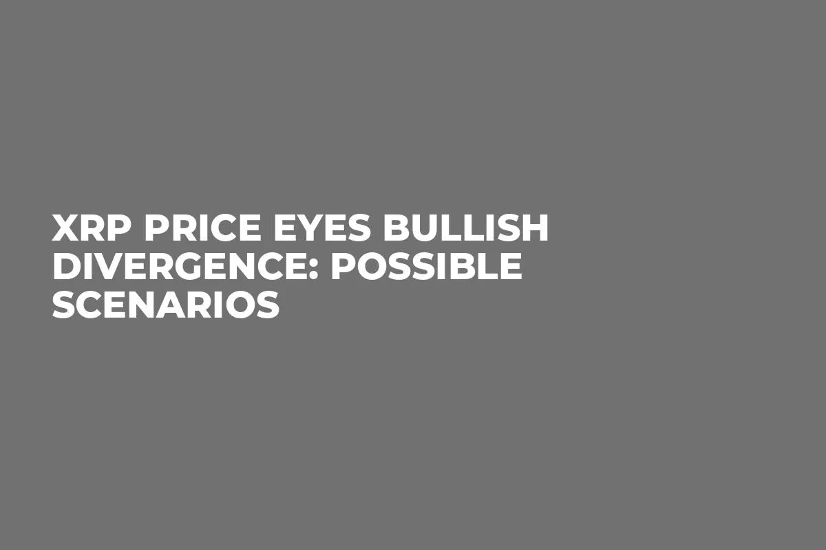 XRP Price Eyes Bullish Divergence: Possible Scenarios