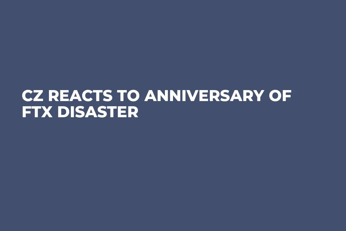 CZ Reacts to Anniversary of FTX Disaster 