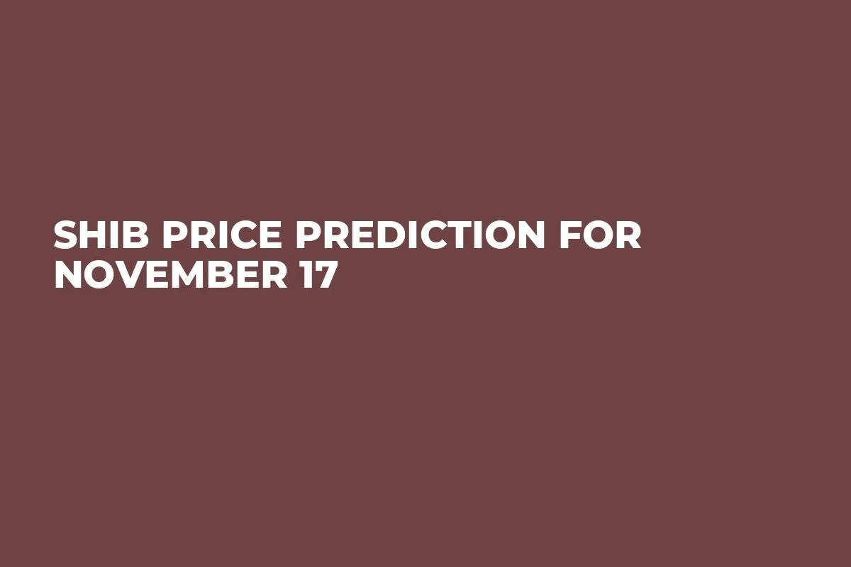 SHIB Price Prediction for November 17