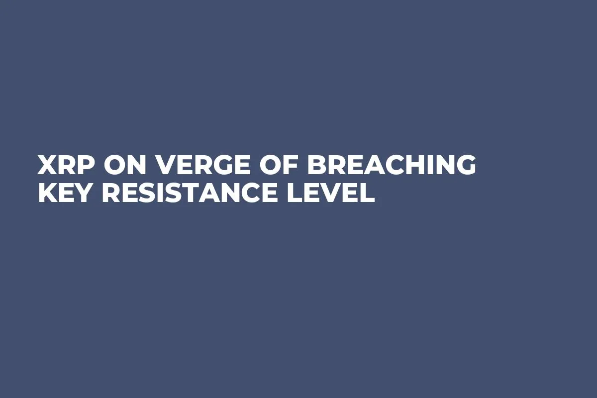 XRP on Verge of Breaching Key Resistance Level