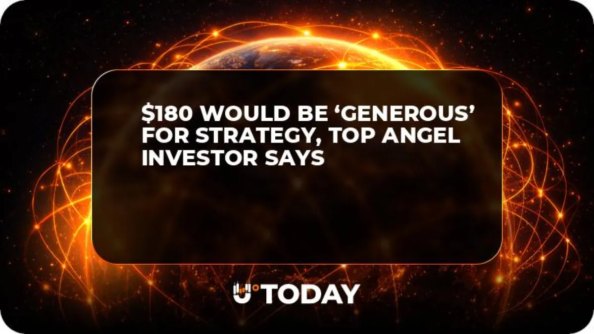 $180 Would Be ‘Generous’ for Strategy, Top Angel Investor Says