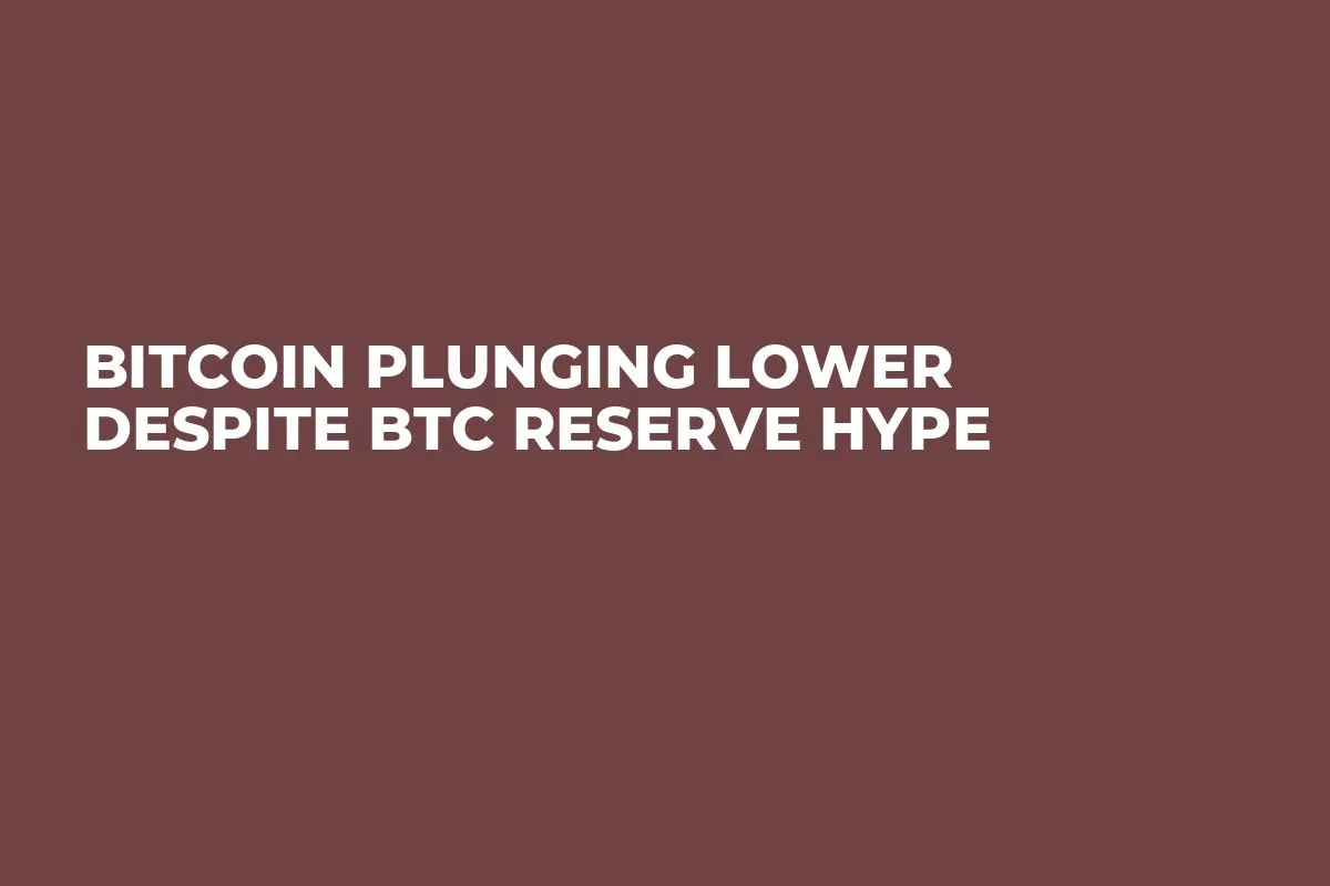 Bitcoin Plunging Lower Despite BTC Reserve Hype  