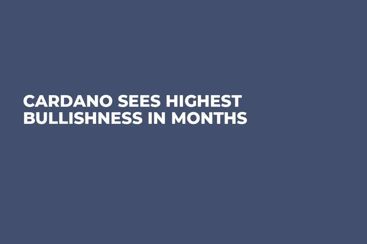 Cardano Sees Highest Bullishness in Months