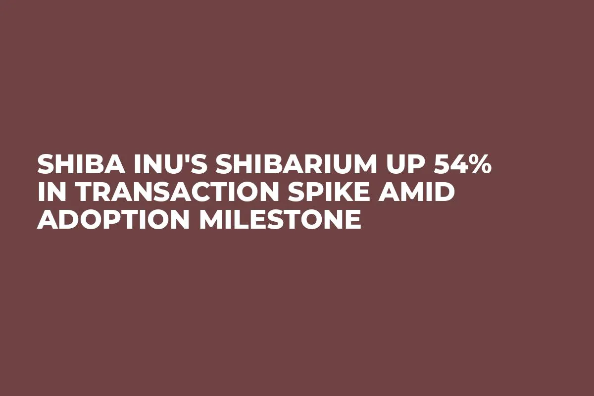 Shiba Inu's Shibarium Up 54% in Transaction Spike Amid Adoption Milestone