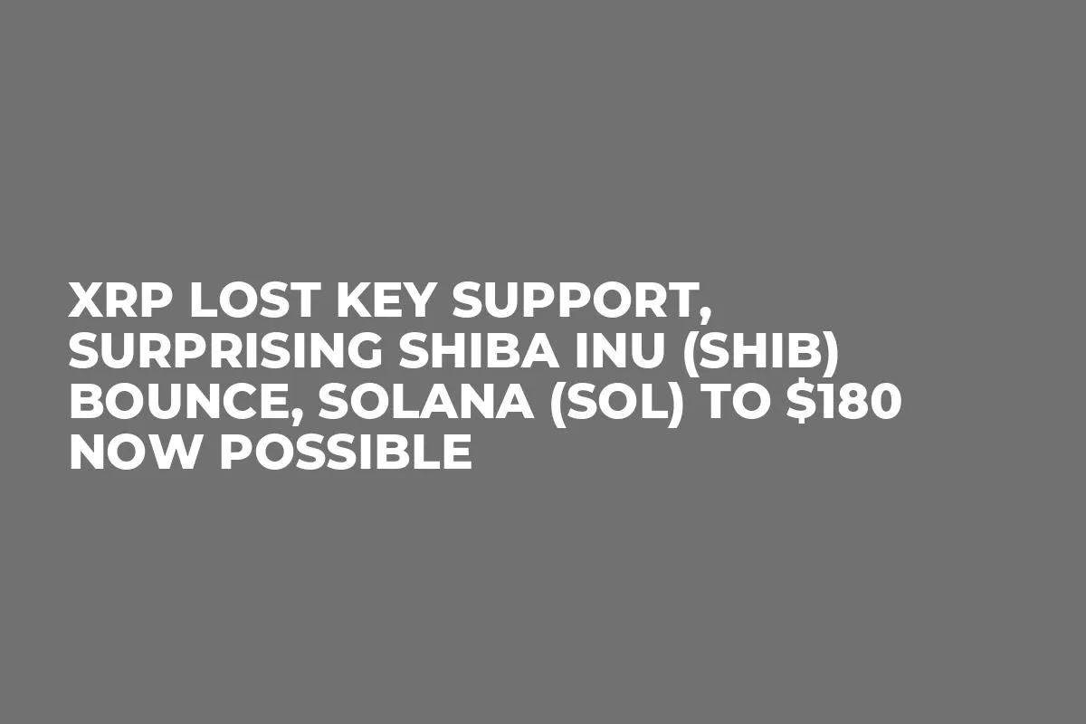 XRP Lost Key Support, Surprising Shiba Inu (SHIB) Bounce, Solana (SOL) to $180 Now Possible