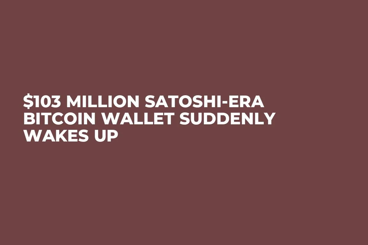 $103 Million Satoshi-Era Bitcoin Wallet Suddenly Wakes Up