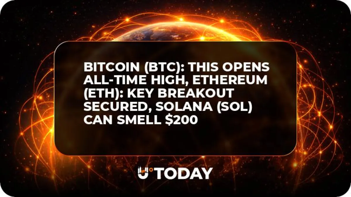 Bitcoin (BTC): This Opens All-Time High, Ethereum (ETH): Key Breakout Secured, Solana (SOL) Can Smell $200