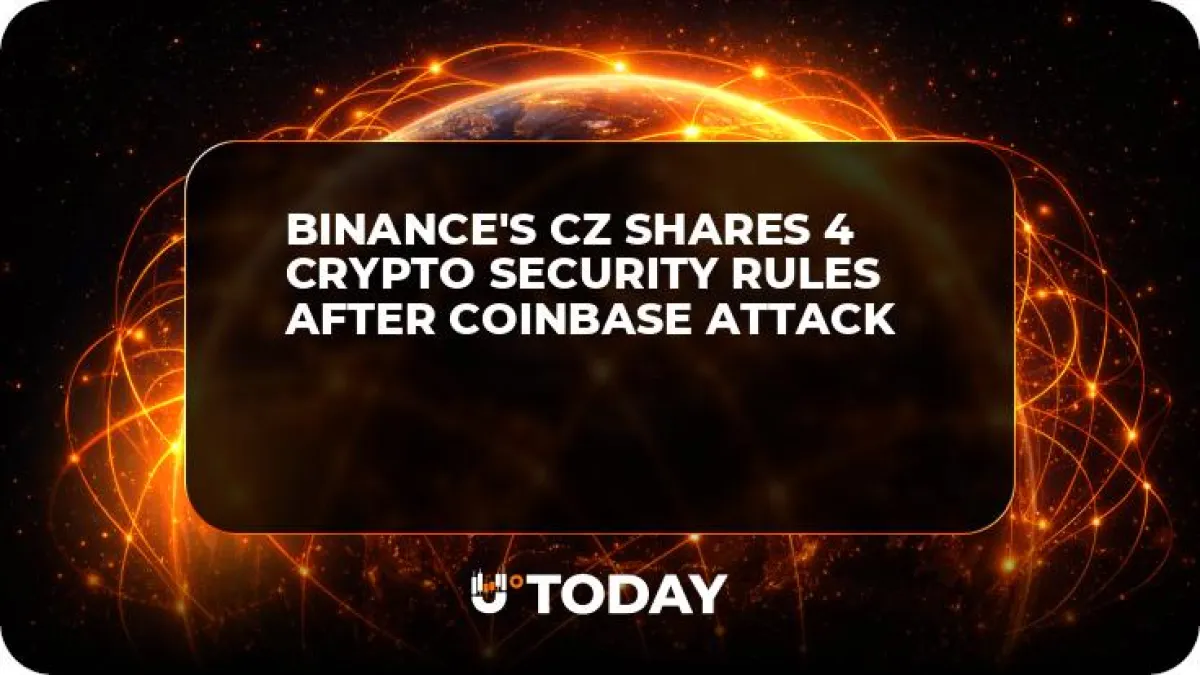 Binance's CZ Shares 4 Crypto Security Rules After Coinbase Attack