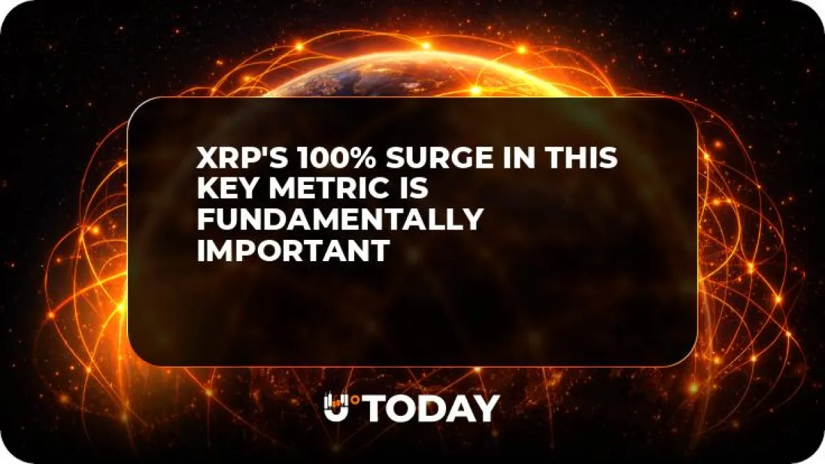 XRP's 100% Surge in This Key Metric Is Fundamentally Important