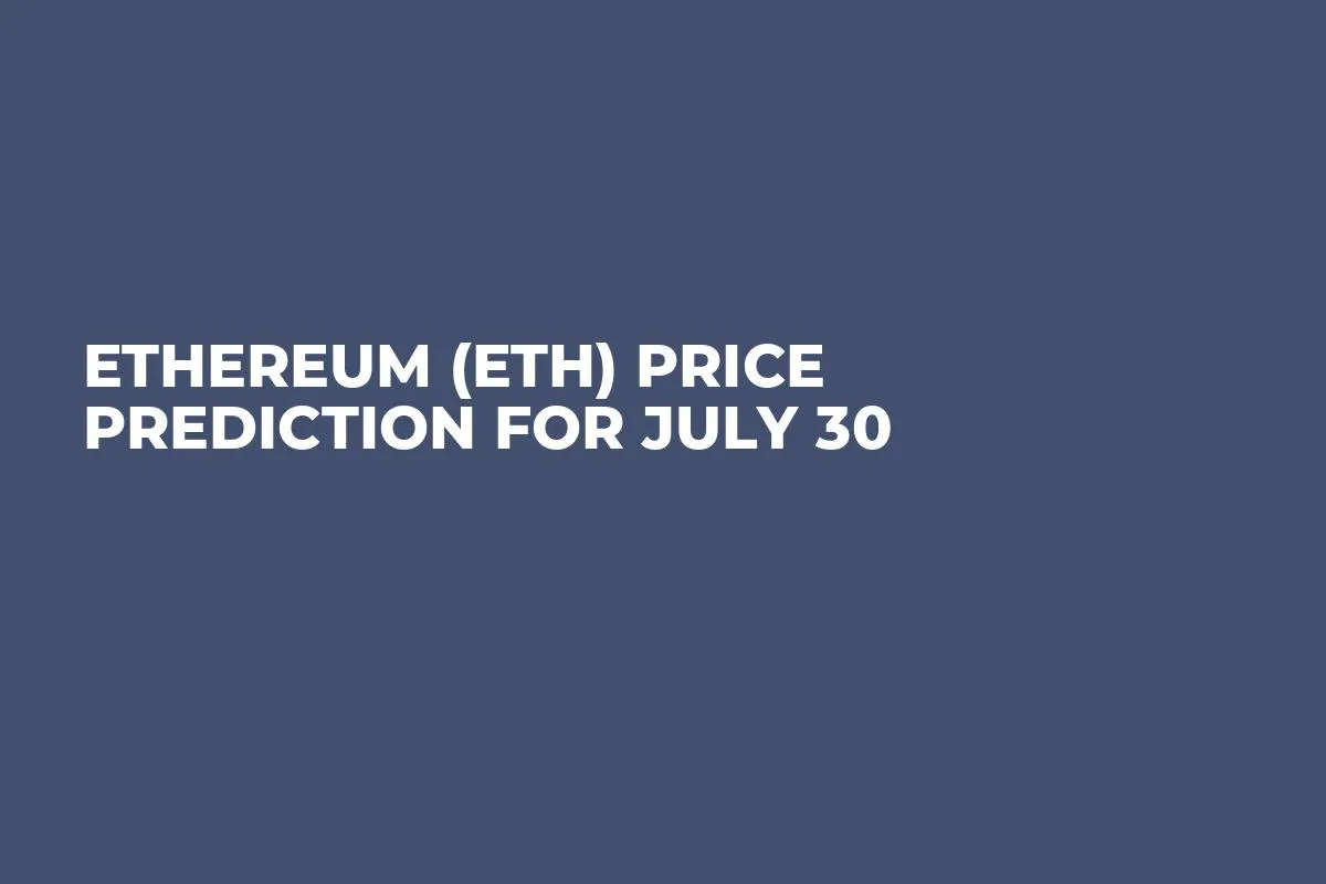 Ethereum (ETH) Price Prediction for July 30