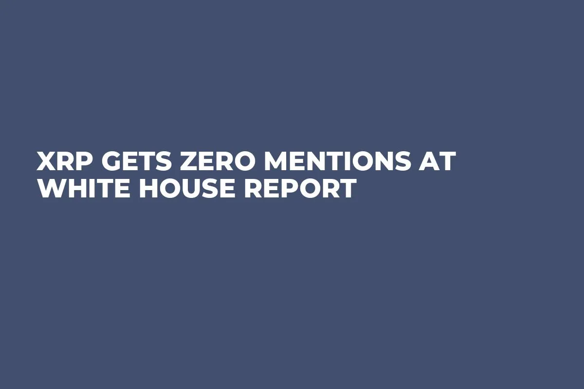 XRP Gets Zero Mentions at White House Report