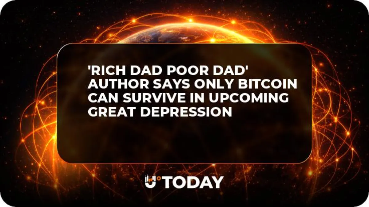 'Rich Dad Poor Dad' Author Says Only Bitcoin Can Survive in Upcoming Great Depression