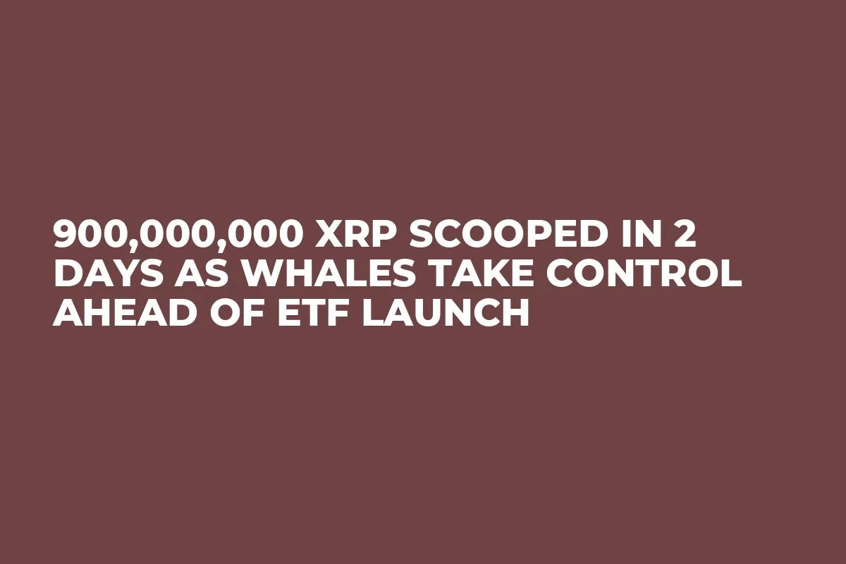 900,000,000 XRP Scooped in 2 Days as Whales Take Control Ahead of ETF Launch