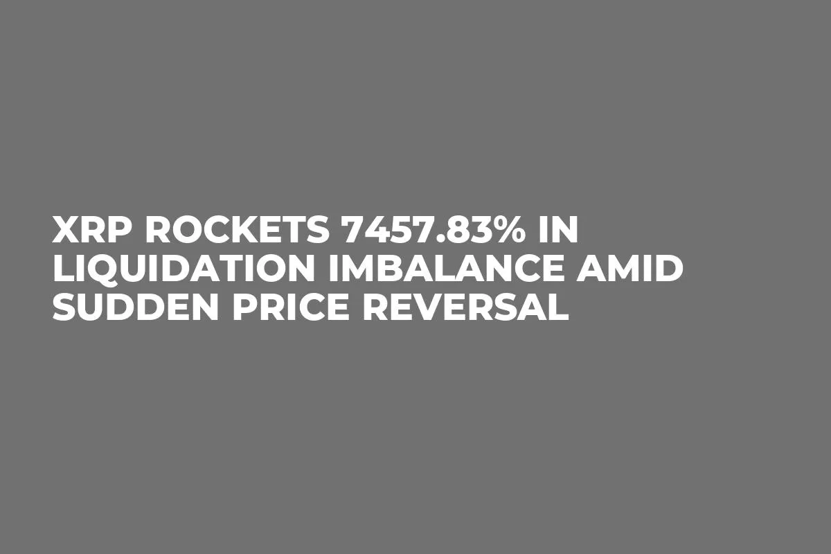XRP Rockets 7457.83% in Liquidation Imbalance Amid Sudden Price Reversal