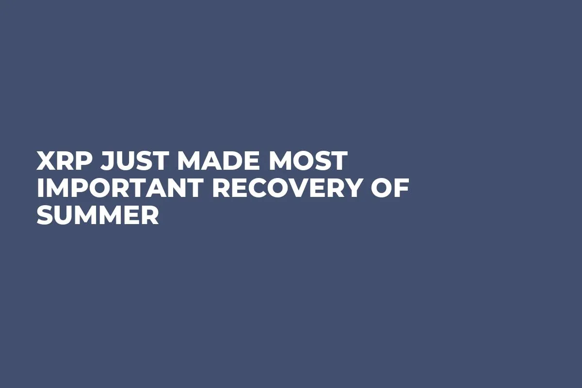XRP Just Made Most Important Recovery of Summer