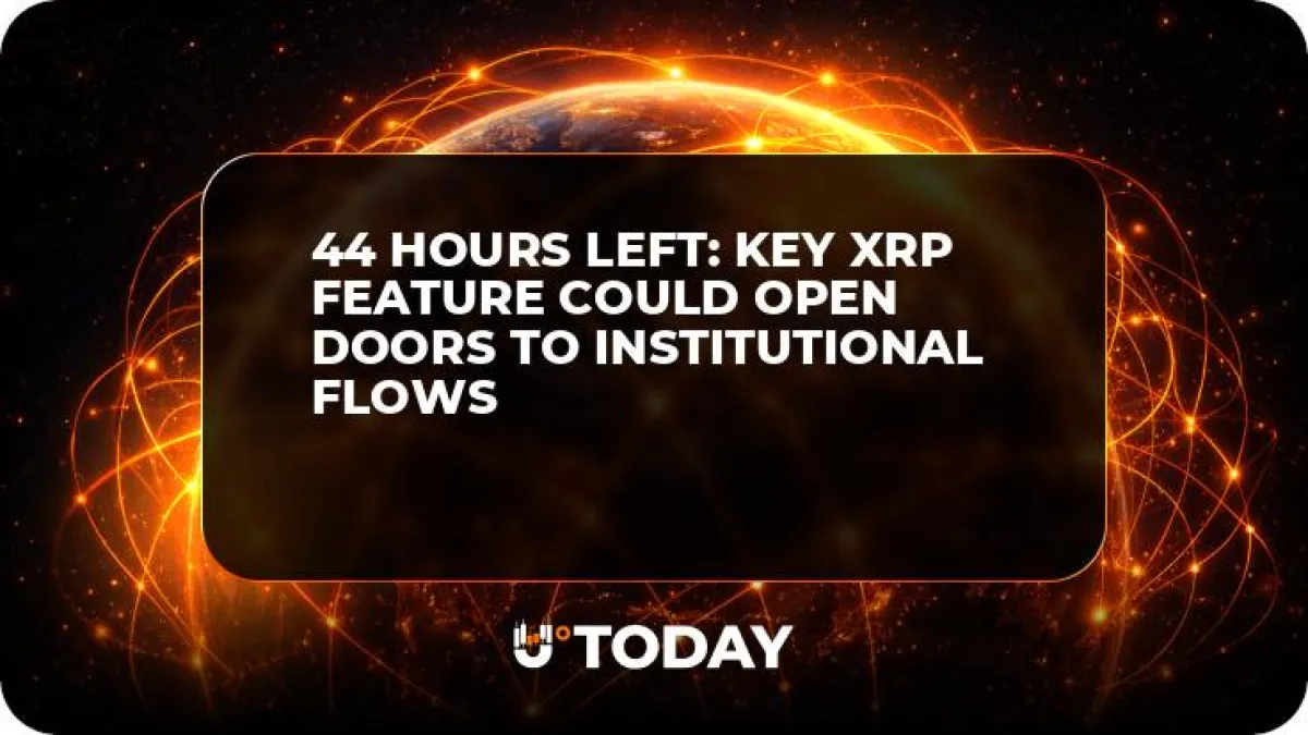 44 Hours Left: Key XRP Feature Could Open Doors to Institutional Flows