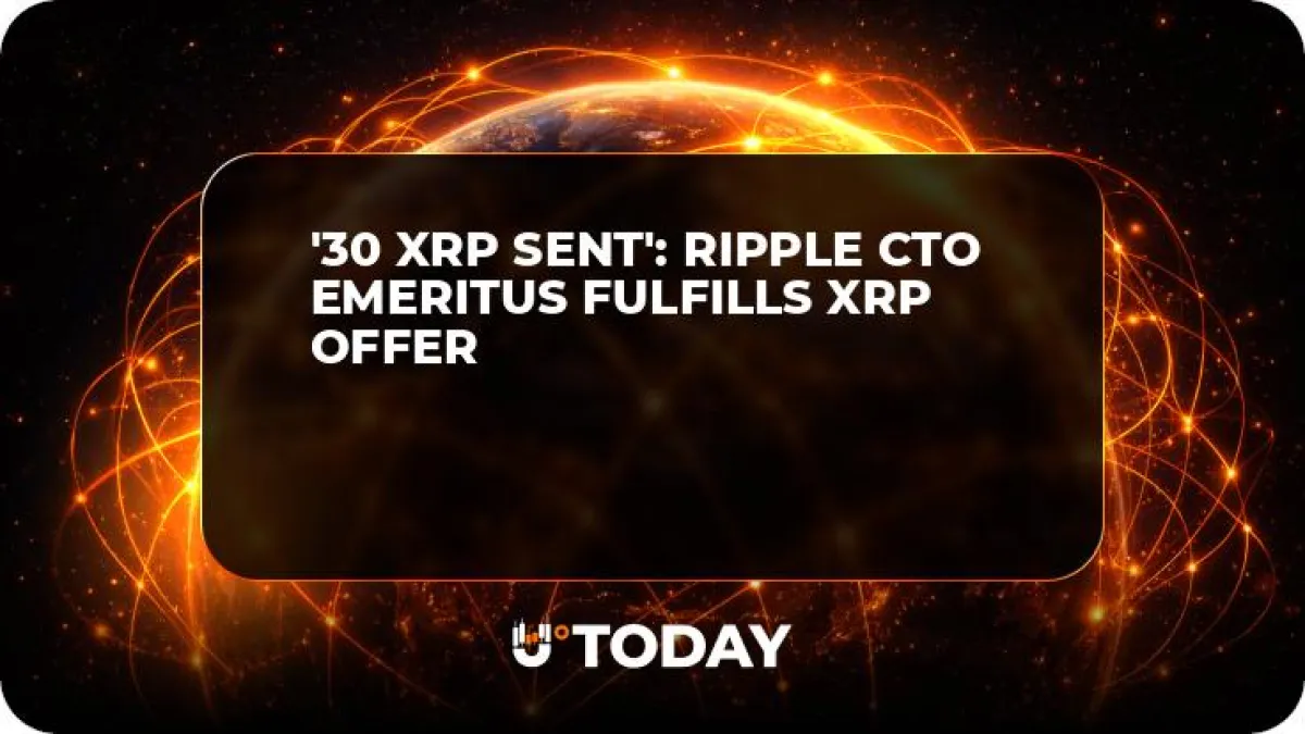 '30 XRP Sent': Ripple CTO Emeritus Fulfills XRP Offer