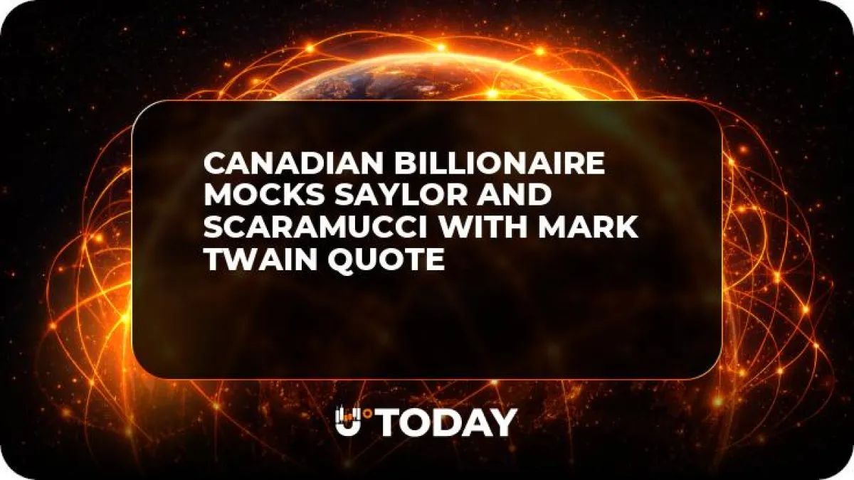 Canadian Billionaire Mocks Saylor and Scaramucci With Mark Twain Quote