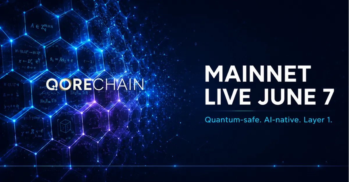 QoreChain Launches Quantum-Safe, AI-Native Layer 1 Mainnet on June 7 as Community Presale Opens