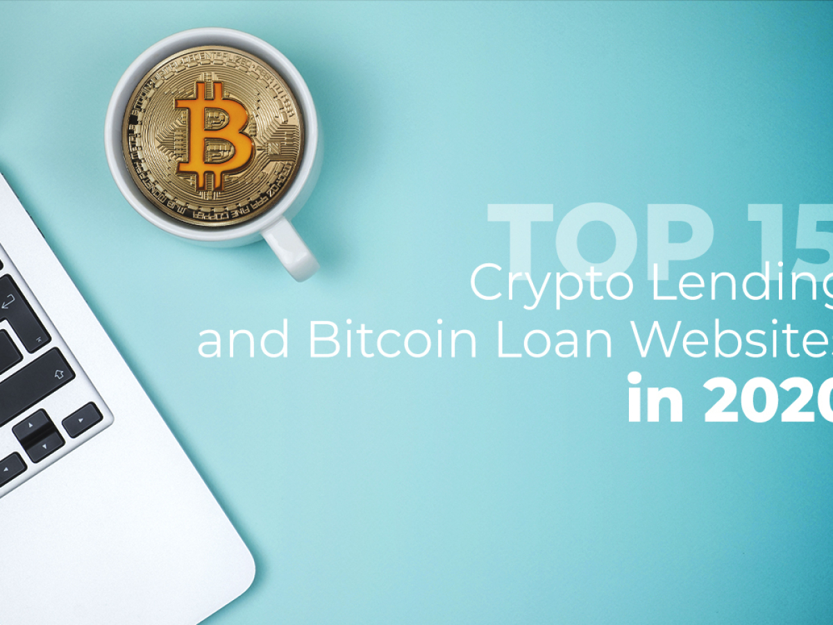 TOP 15‌ ‌Best‌ ‌Crypto‌ ‌Lending‌ ‌and‌ ‌Bitcoin‌ ‌Loan ...