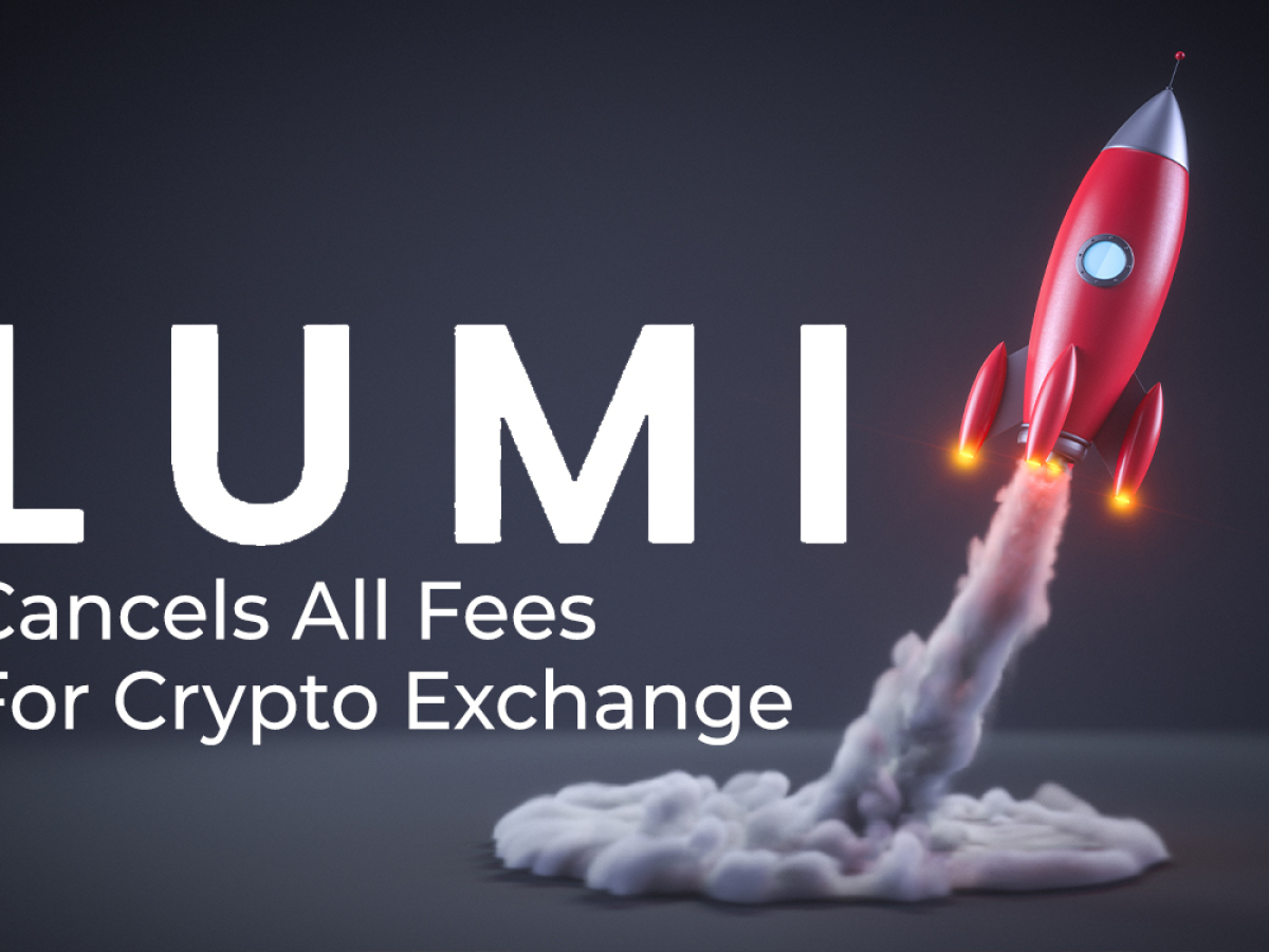 Crypto Wallet Lumi Cancels All Fees For Crypto Exchange