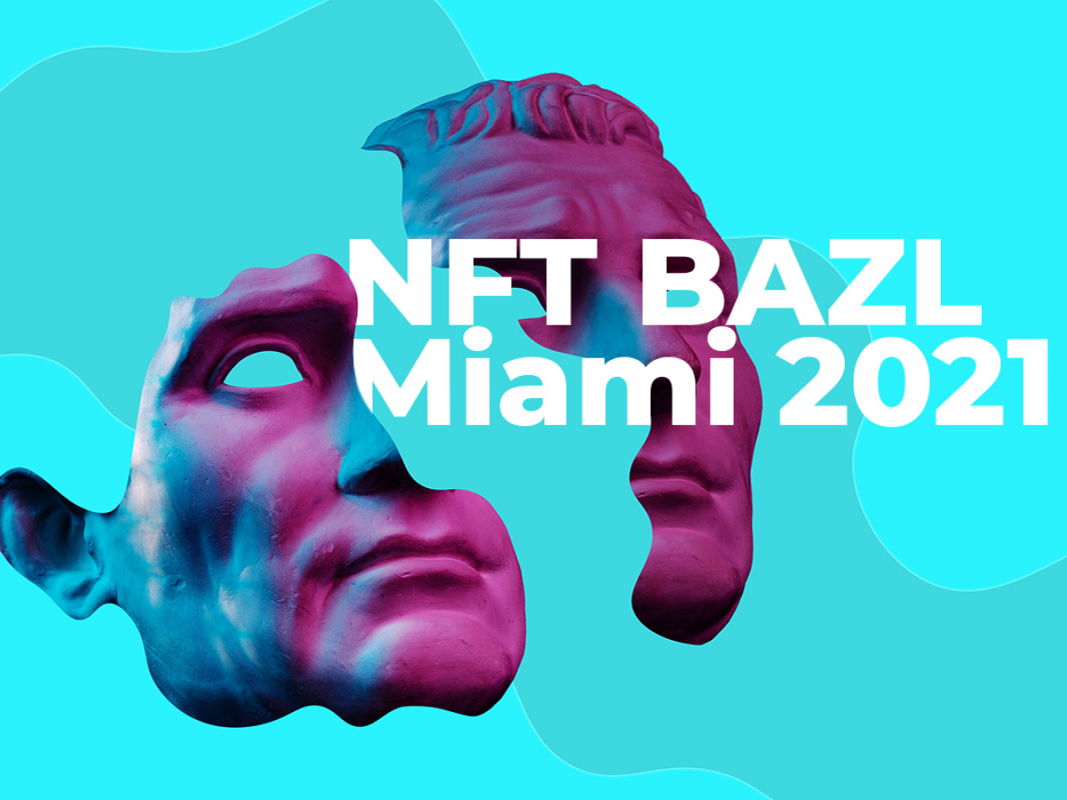 Miami's NFT BAZL Event Could Stimulate NFT Industry Boosting