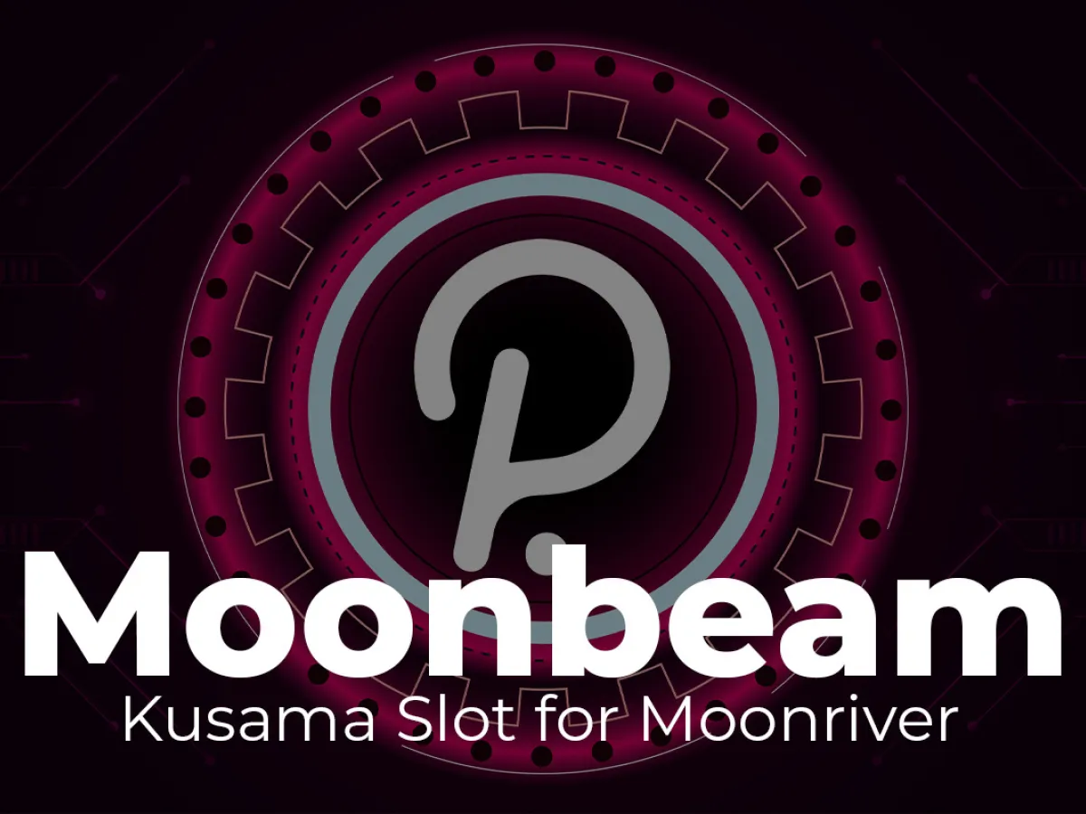 PolkadotBased Moonbeam Announces It Booked Kusama Slot for Moonriver