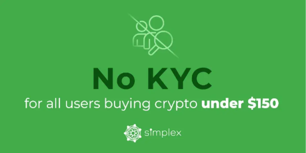 Simplex Payment Provider Cancels KYC for Transactions Under $150 - U.Today