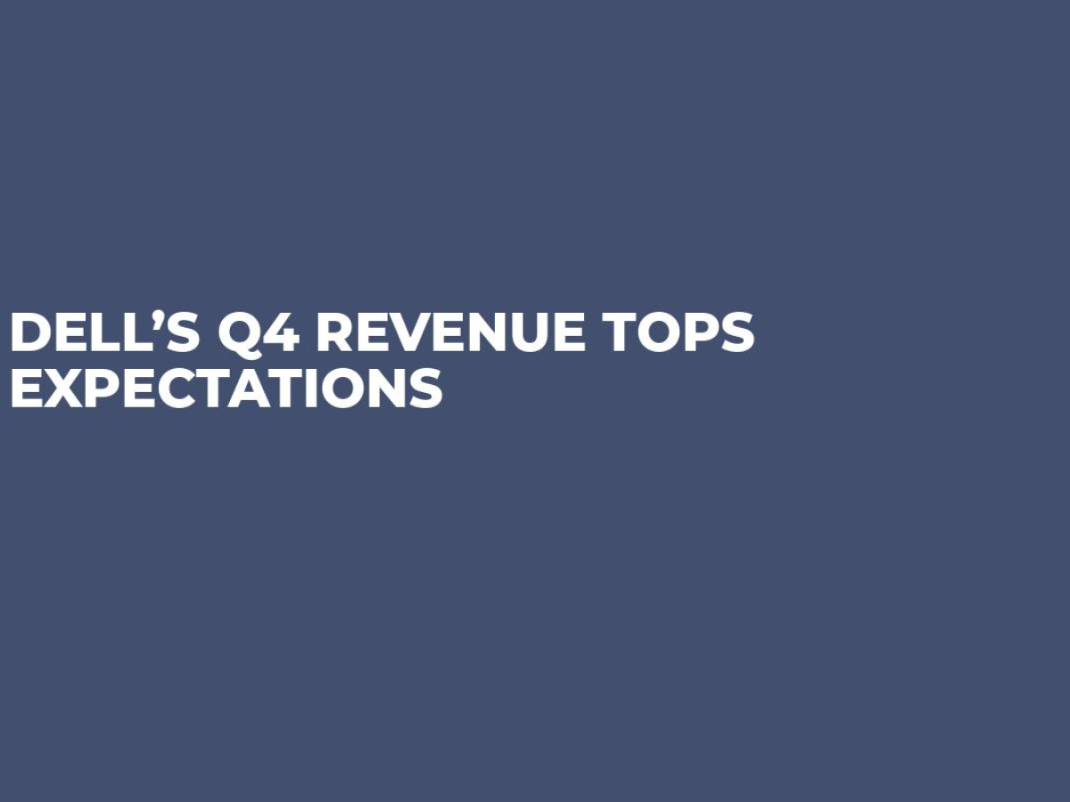 Dell’s Q4 Revenue Tops Expectations