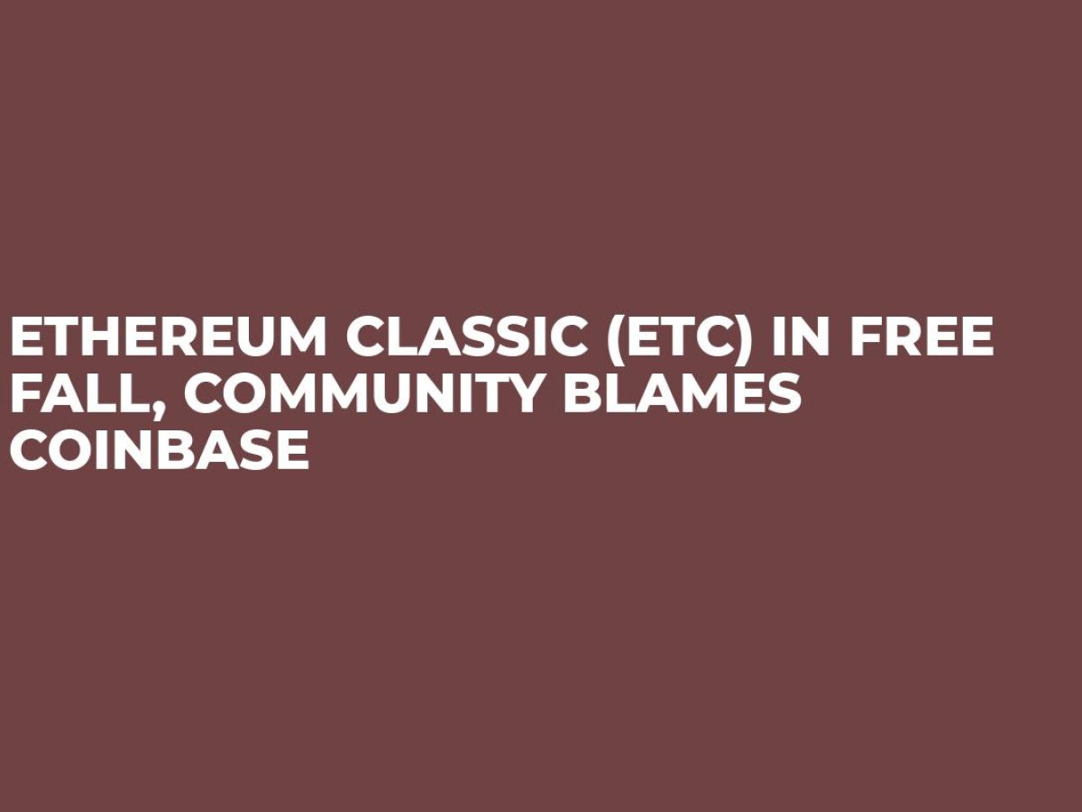 Ethereum Classic (ETC) in Free Fall, Community Blames Coinbase