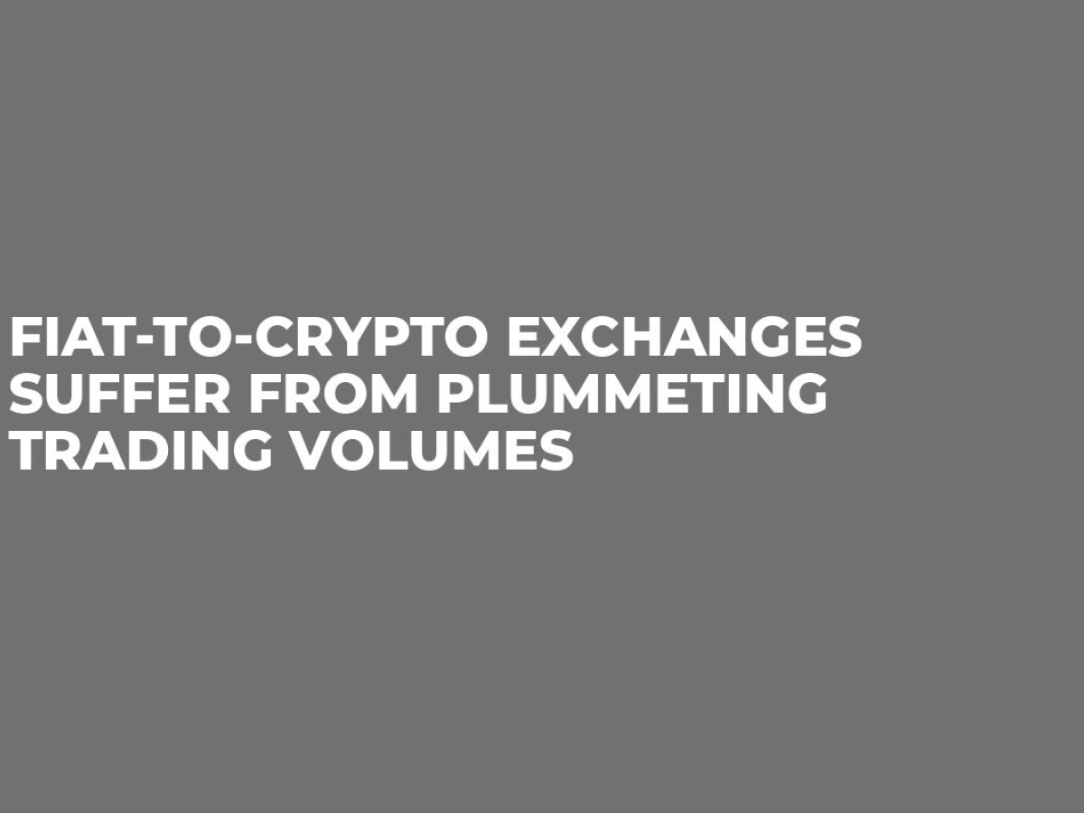 Fiat-to-Crypto Exchanges Suffer From Plummeting Trading ...