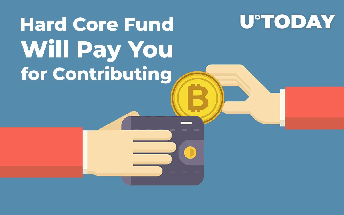Hard Core Fund Will Pay You for Contributing to Bitcoin Ecosystem