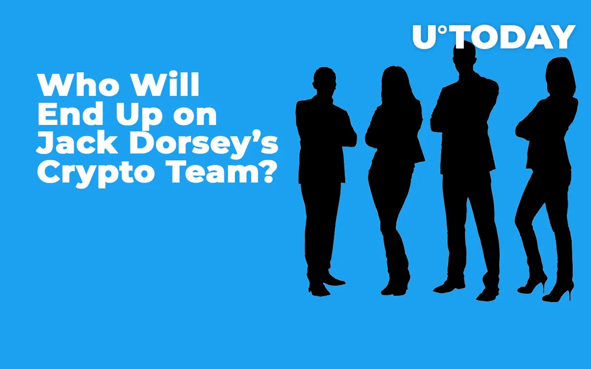 Here’s Who Will End Up on Jack Dorsey’s Crypto Team