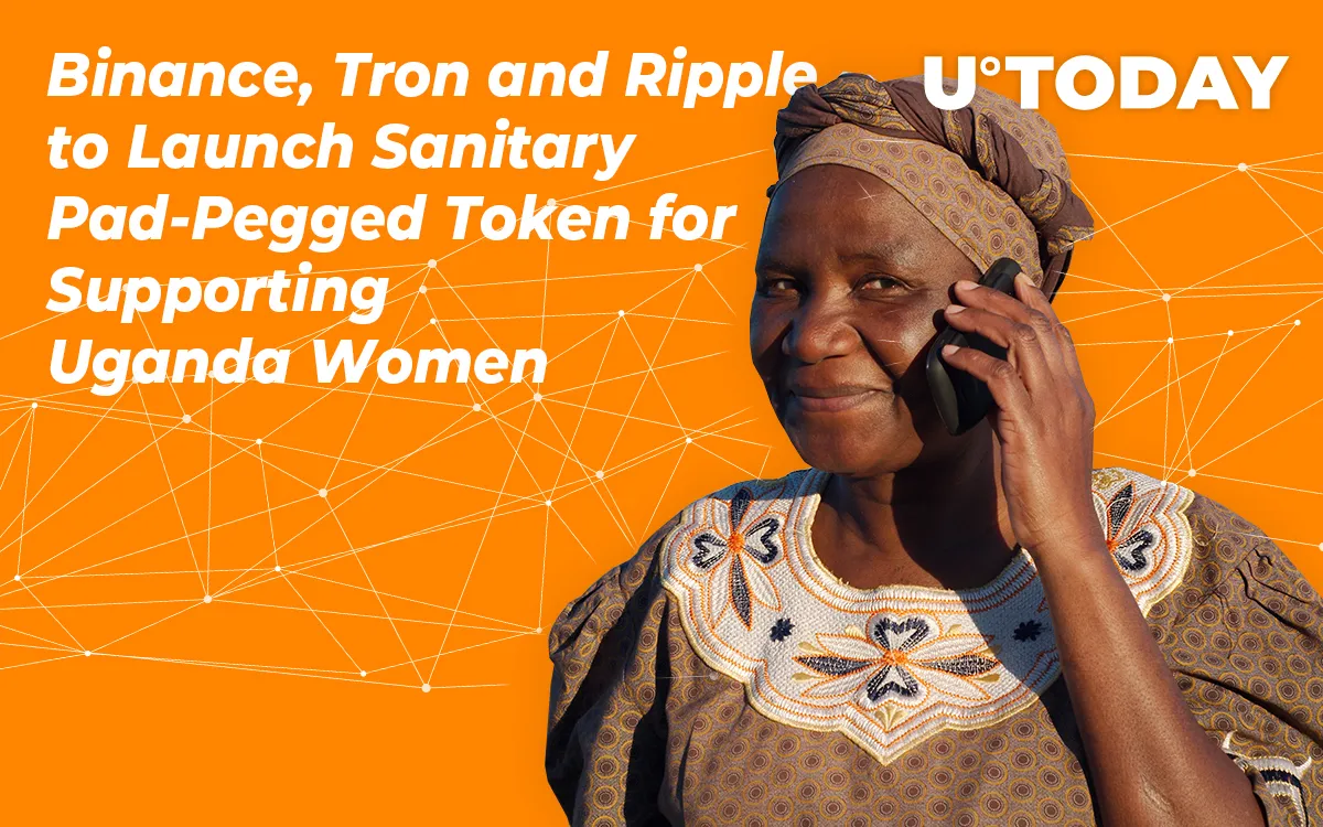 Binance, Tron and Ripple to Launch Sanitary Pad-Pegged Token to Support Ugandan Women